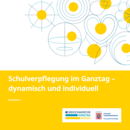 Titelblatt Broschüre Schulverpflegung im Ganztag 1